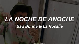 La noche de anoche 🌙 // Bad Bunny (lyrics)