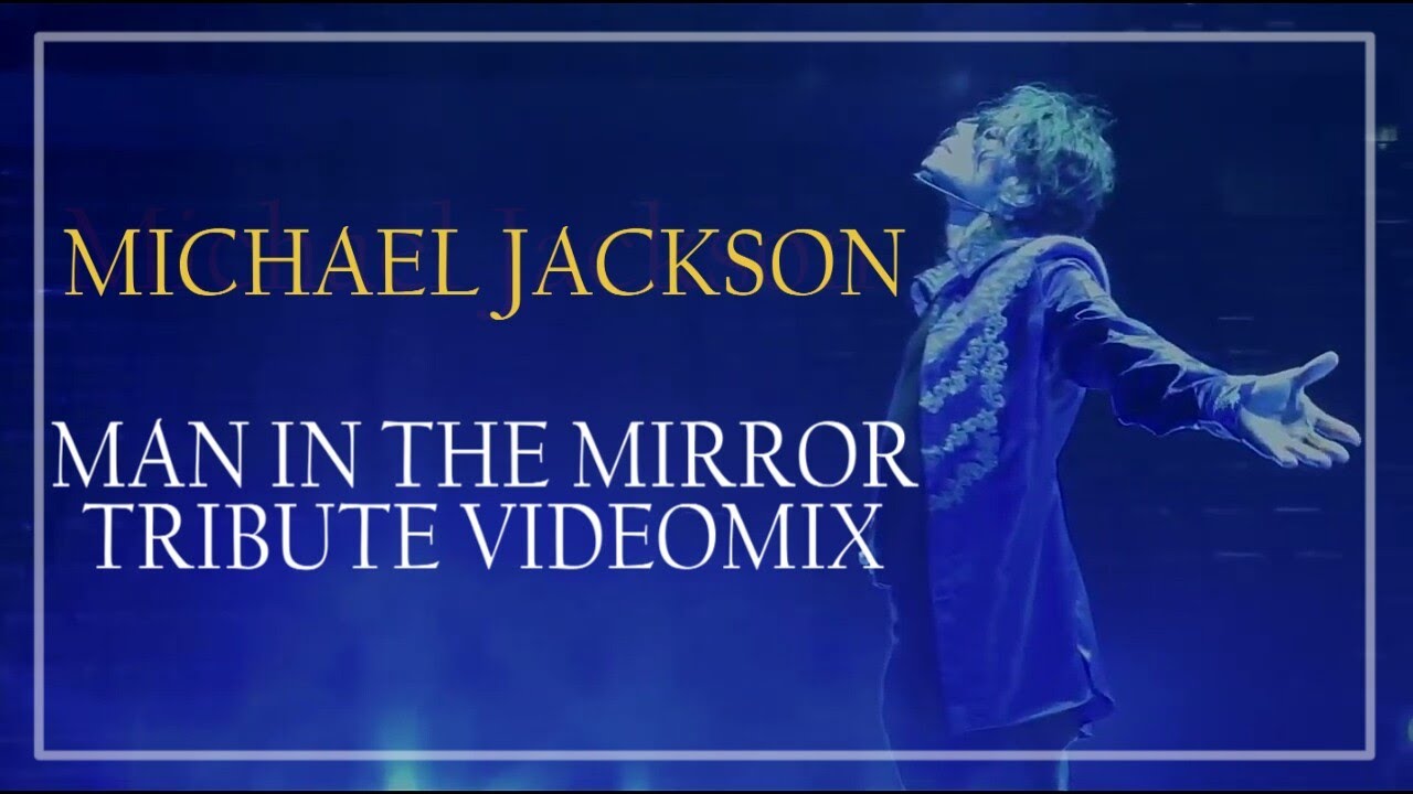 Michael Jackson | Man In The Mirror - Tribute VideoMix (1988