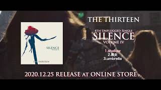 The THIRTEEN「SILENCE VOLUME IV」Trailer (ALL SONGS PREVIEW)