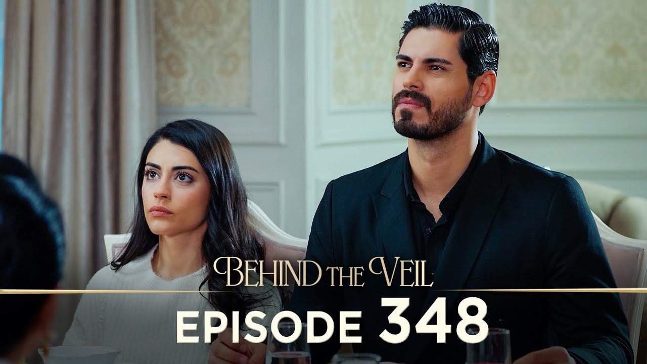 Gelin 348.Bölüm | Behind the Veil Episode 348 [ Season 3 ]
