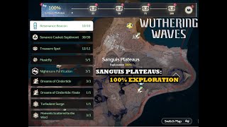 [Wuthering Waves](Treasure loot) Rinascita: Sanguis Plateaus - 100% Exploration Proress