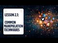 Lesson 2.1 — Common Manipulation Techniques