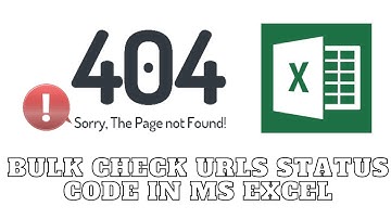 Bulk Check URLs HTTP Response Status Code (404, 301, 502 etc) in MS Excel