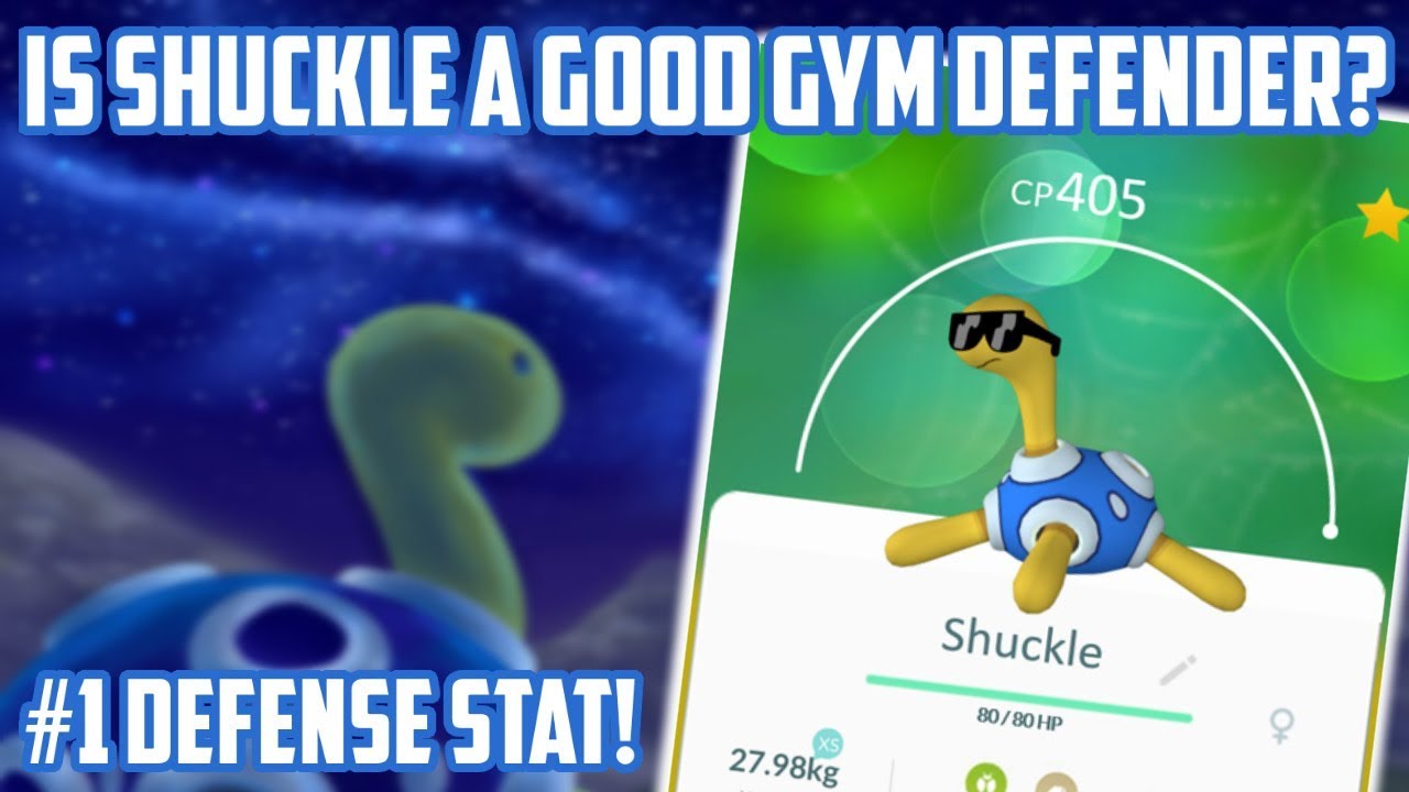 Is Shuckle A Good Gym Defender In Pokemon Go Youtube Is Shuckle A Good Gym Defender In Pokemon Go Youtube