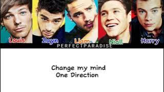 Change my mind - One Direction (Color coded lyrics)