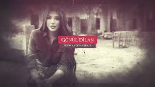 Gönül Dilan - Zindana Diyarbekir [Lyric Video]