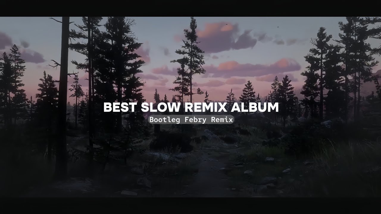 Kumpulan Dj Slow Remix Viral Tik tok 2024 - Bootleg Febry Remix || Sound Tik tok Remix Terbaru Kumpulan Dj Slow Remix Viral Tik tok 2024 - Bootleg Febry Remix || Sound Tik tok Remix Terbaru