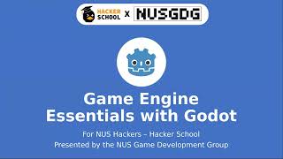 Hackerschool AY2425S1: Game Engine Essentials with @nusgamesdevelopmentgroup9090