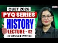 CUET 2026 History Previous Year Question | CUET History PYQ Lecture 02 | By Anita Ma'am