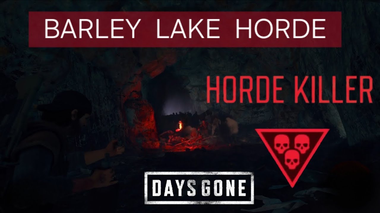 DAYS GONE  - BARLEY LAKE  HORDE - 1 MINUTE - HORDE KILLER