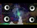 Tu chiz badi hai mast mast old song rock sound dj arma kajra lakhisarai 7631968363