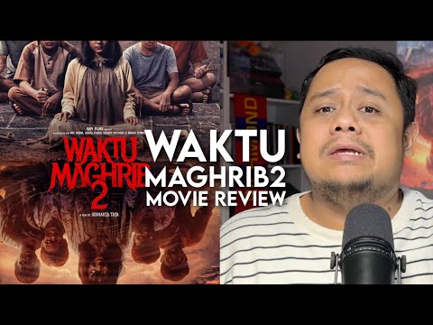 WAKTU MAGHRIB 2 Movie Review