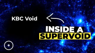 We Live In The Largest Cosmic Void In The Universe | KBC Void