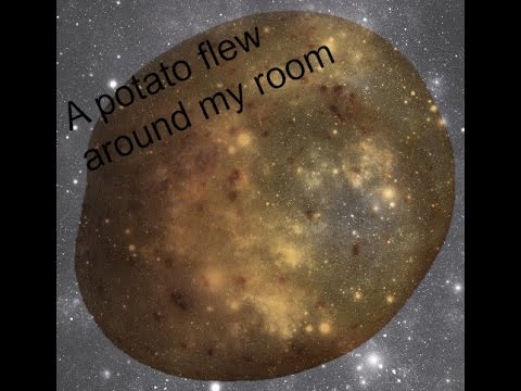 A potato flew around my room - YouTube