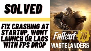 How to Fix Fallout 76 Crashing at Startup, Won't Launch or Lags with FPS Drop screenshot 4