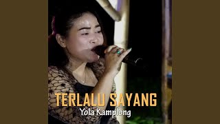 Terlalu Sayang