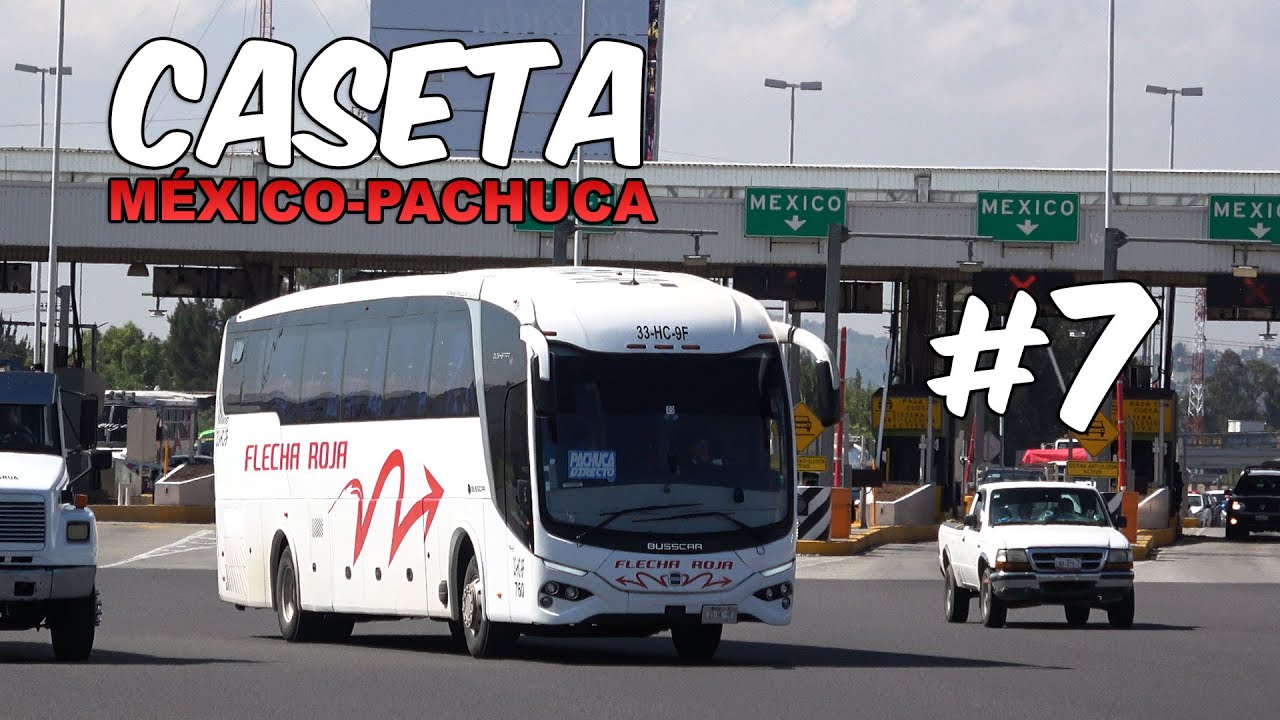 #7 Autobuses pasando por caseta México-Pachuca