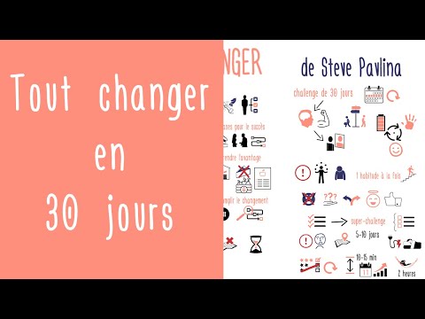 Vidéo: Comment Changer Votre Vie Pour Le Mieux En Seulement 30 Jours