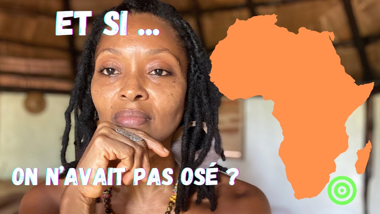 TOUT QUITTER POUR L'AFRIQUE ...entre peur et audace
