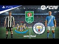 FC 26 PS5 - Newcastle vs Man City | EFL Cup Semi 1st Leg | PS5 4K#fc26 #eflcup #ps5gameplay