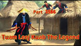 Tuam Leej Kuab The Legend Hmong Warrior Part 3586