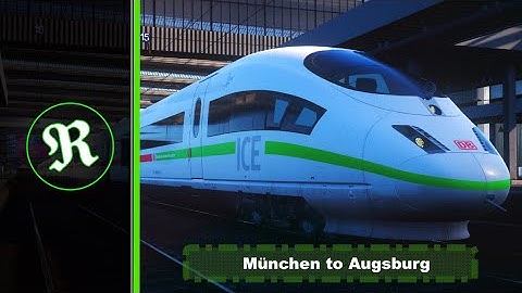 Train Sim World 2 :  München to Augsburg | DB BR 403 - ICE3M [FR-HD]