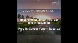 Mark Soweni - Aitape Central (Box 12) | 2025 PNG Music”/Prod by Sunset Venom Recordz 