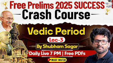 UPSC 2025  | L3 Ancient India, Vedic Period  | StudyIQ IAS English