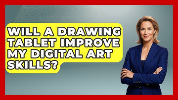 Will a Drawing Tablet Improve My Digital Art Skills? | The Virtual Art Desk News