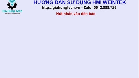 HMI Weintek - Bài 4: Lập trình Nút bấm, đèn báo của HMI Weintek