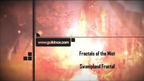 Fractals of the Mist - Swampland Fractal - Quick Guide