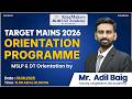 Target Mains 2026 | Mains Strategic Learning Program | MSLP Orientation Session | Mr. Adil Baig