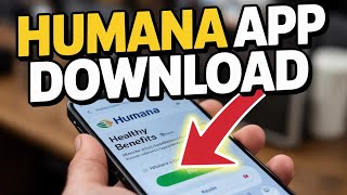 How to Download the Humana Healthy Benefits Mobile App – Setup Guide