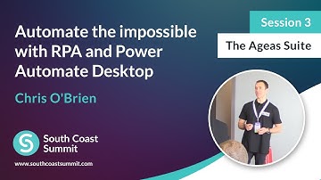 Automate the impossible with RPA and Power Automate Desktop - Chris O