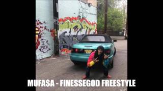 MUFA$A - FINESSEGOD(freestyle)(prod.  By @DJCHRISSYCHRIS_)