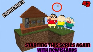 Starting this series with new islands | skyblock #3 | shinchan | jagrit goswami | by xyz gamxr