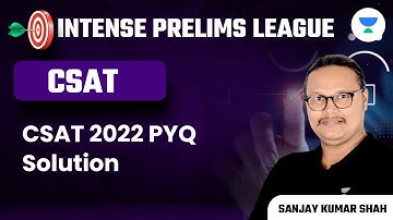 CSAT 2022 PYQ Solution | IPL Series | UPSC CSE 2023 | Sanjay Kumar Shah