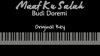 Maaf Ku Salah - Budi Doremi [Karaoke Piano - Original Key]