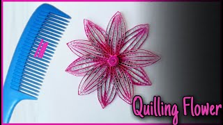 How To Make Quilling Flower With Comb