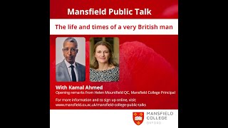 Mansfield Public Talk with Kamal Ahmed: The life and times of a very British man