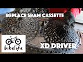 How to replace a worn sram 12 speed eagle cassette with xd driver