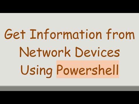 Get Information from Network Devices Using Powershell