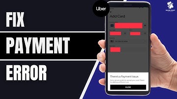 How to Fix Uber App Payment Error | Fix my Uber app (2024)