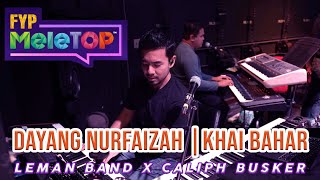 KHAI BAHAR & DAYANG NURFAIZAH | LEMAK MANIS | UMPAN JINAK