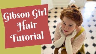 Gibson Girl Hairstyle Tutorial - The Iconic Look of Charles Dana Gibson