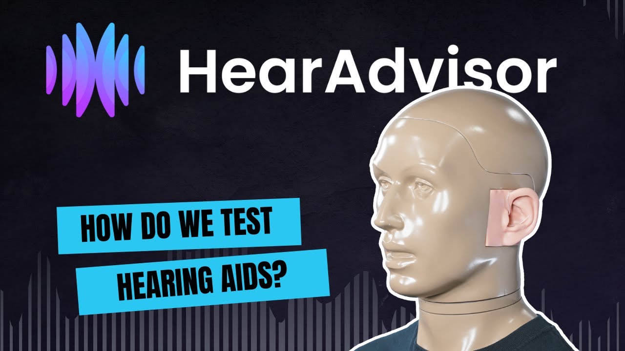 Hear Advisor: How We Test Hearing Devices