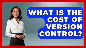 What Is The Cost Of Version Control? - Graphic Design Nerd
