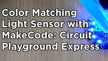 Circuit Playground  - Colour Matching with MakeCode