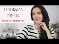 Parisian pinks  french girl makeup tutorial for spring 2024  like a parisienne series