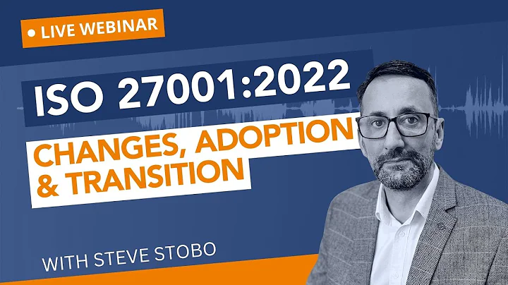 ISO 27001:2022 Changes, Adoption and Transition | HD